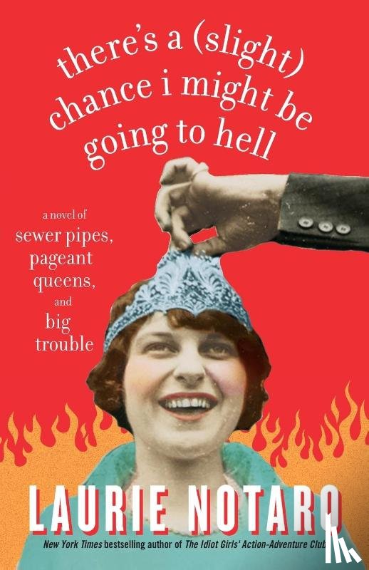 Notaro, Laurie - There's a (Slight) Chance I Might Be Going to Hell