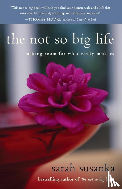 Susanka, Sarah - The Not So Big Life
