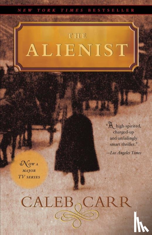 Caleb Carr - The Alienist