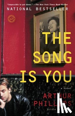 Phillips, Arthur - The Song Is You