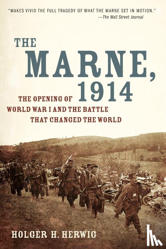 Herwig, Holger H. - The Marne, 1914
