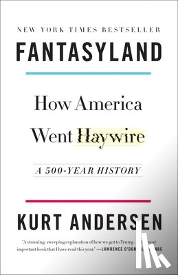 Andersen, Kurt - Andersen, K: Fantasyland