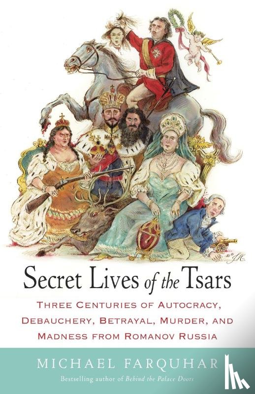 Farquhar, Michael - Secret Lives of the Tsars