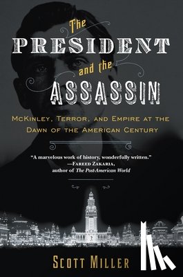 Miller, Scott - The President and the Assassin