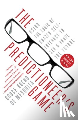 Bueno De Mesquita, Bruce - The Predictioneer's Game