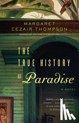 Cezair-Thompson, Margaret - The True History of Paradise