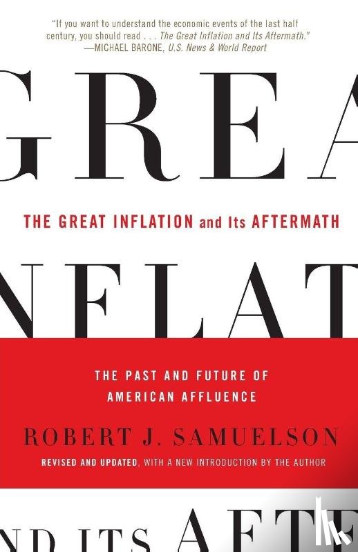 Samuelson, Robert J. - The Great Inflation and Its Aftermath
