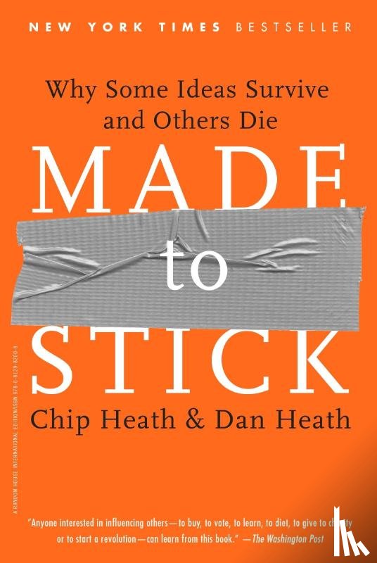 Heath, Chip, Heath, Dan - Made to Stick