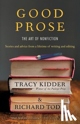 Kidder, Tracy - Good Prose: The Art of Nonfiction