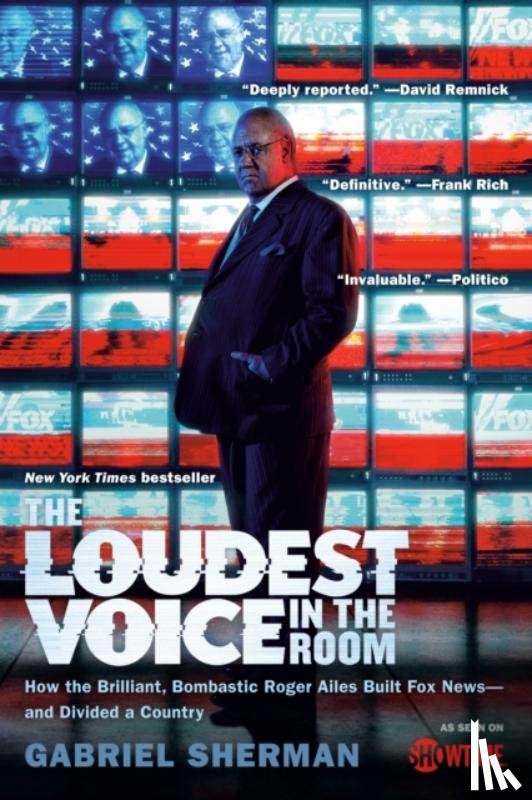 Sherman, Gabriel - The Loudest Voice in the Room