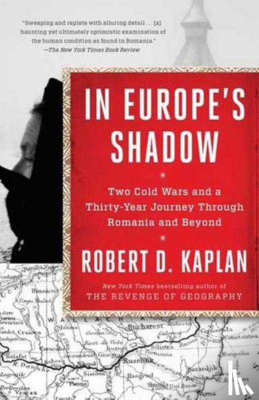 Kaplan, Robert D. - In Europe's Shadow