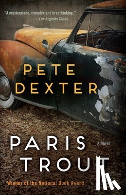 Dexter, Pete - Paris Trout