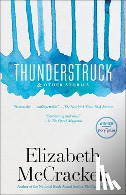 Elizabeth McCracken - Thunderstruck & Other Stories