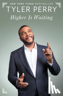 Perry, Tyler - Perry, T: Higher Is Waiting