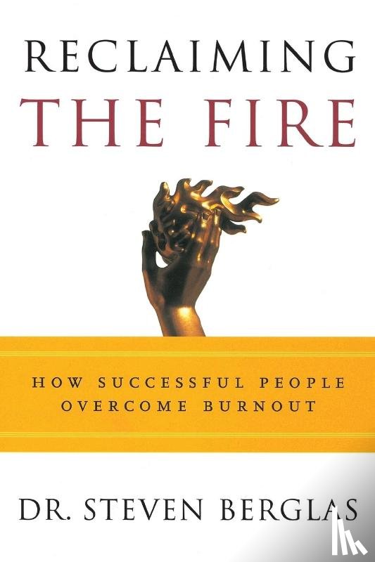 Berglas, Steven - Reclaiming the Fire