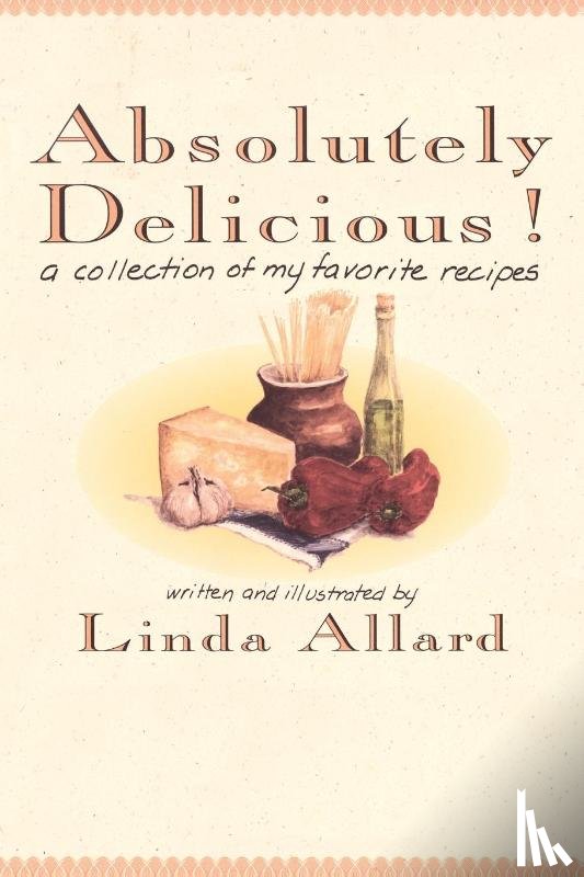 Allard, Linda - Absolutely Delicious!
