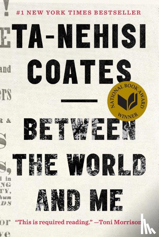 Coates, Ta-Nehisi - Between the World and Me