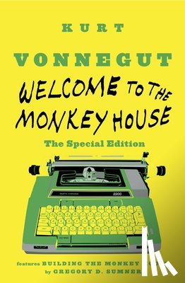 Vonnegut, Kurt - Welcome to the Monkey House: The Special Edition