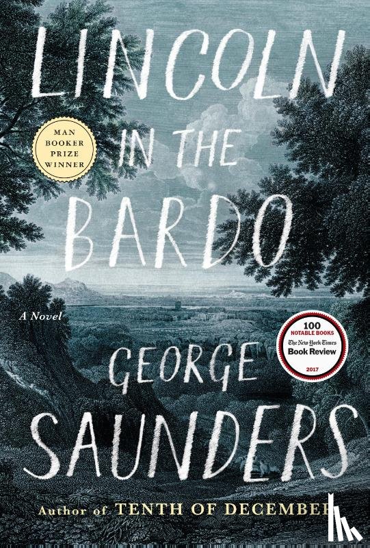 George Saunders - Lincoln in the Bardo