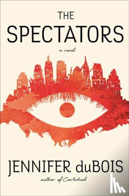 Dubois, Jennifer - The Spectators