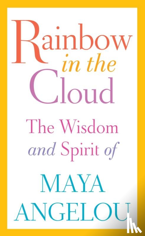 Angelou, Maya - RAINBOW IN THE CLOUD