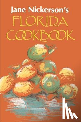Nickerson, Jane - Jane Nickerson's Florida Cookbook