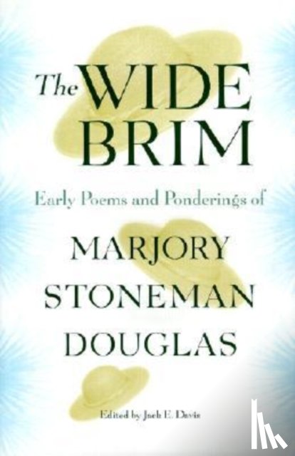 Douglas, Marjory Stoneman - The Wide Brim