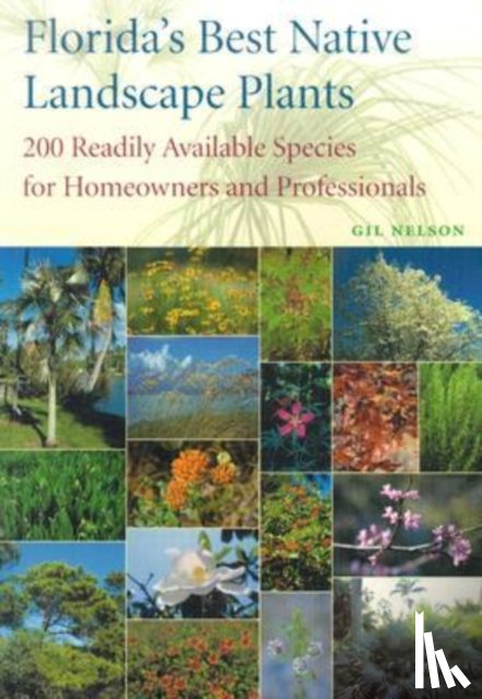 Nelson, Gil - Florida's Best Native Landscape Plants