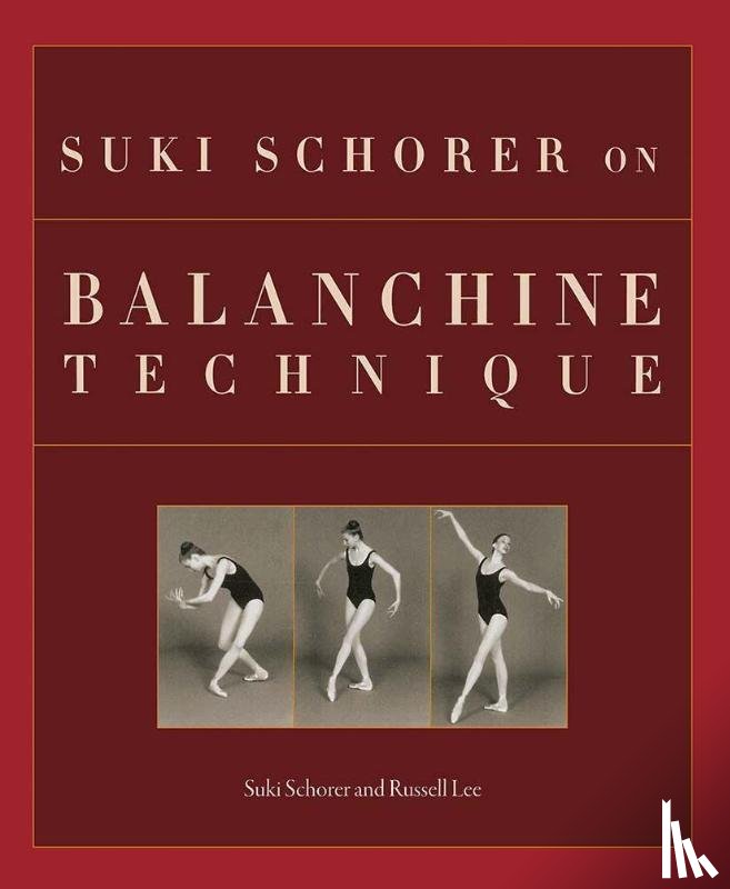 University Press of Florida - Suki Schorer on Balanchine Technique