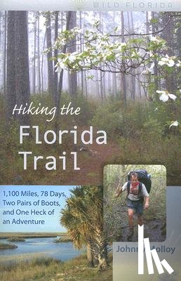 Molloy, Johnny - Hiking the Florida Trail