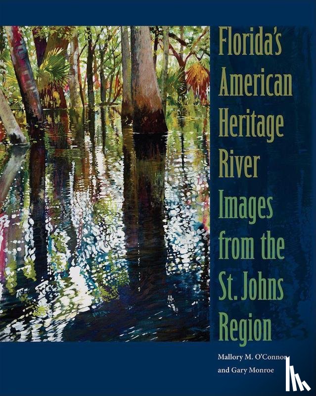 O'Connor, Mallory M, Monroe, Gary - Florida's American Heritage River