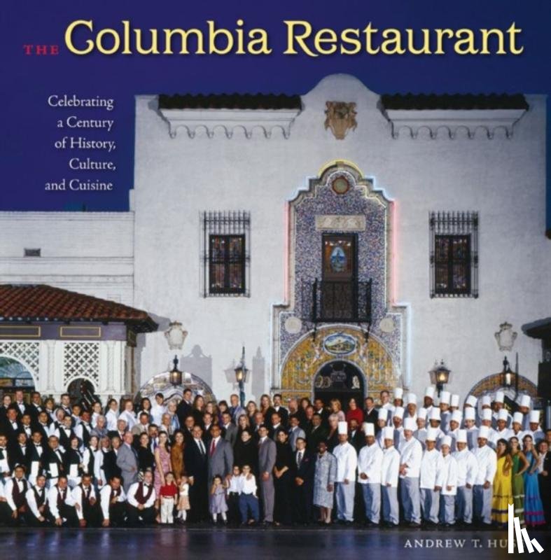 Huse, Andrew T. - The Columbia Restaurant