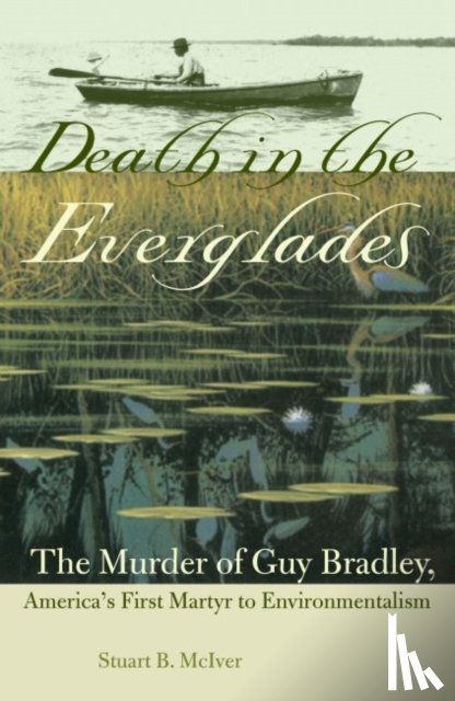 McIver, Stuart B. - DEATH IN THE EVERGLADES