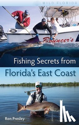 Presley, Ron - Fishing Secrets from Florida's East Coast