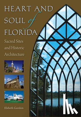 Gordon, Elsbeth K. - Heart and Soul of Florida