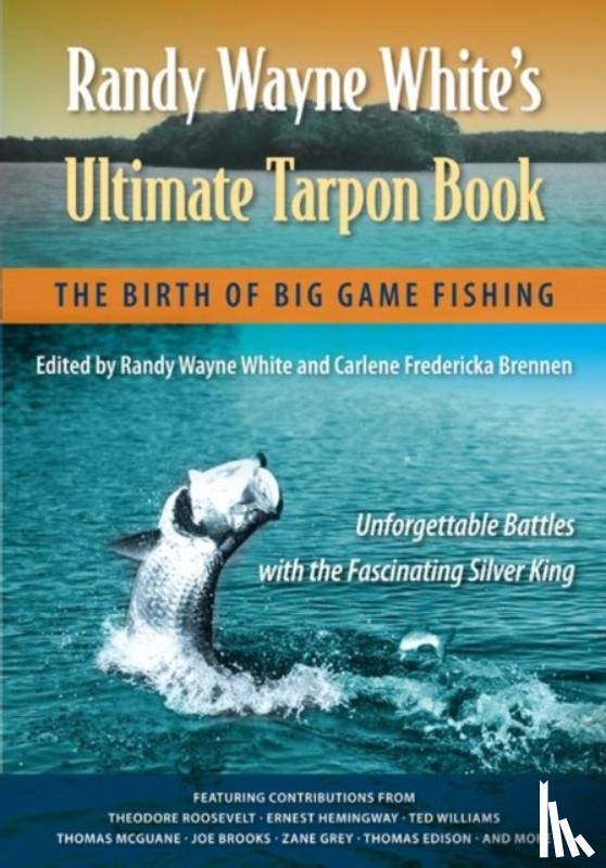  - Randy Wayne White's Ultimate Tarpon Book