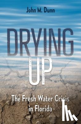 Dunn, John M. - Drying Up