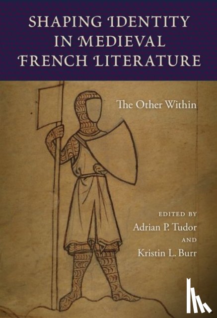 - Shaping Identity in Medieval French Literature