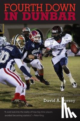 Dorsey, David A. - Fourth Down in Dunbar