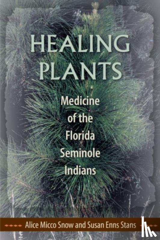 Snow, Alice Micco, Stans, Susan Enns - Healing Plants