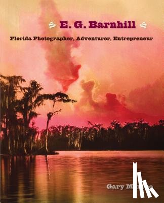 Monroe, Gary - Monroe, G: E. G. Barnhill