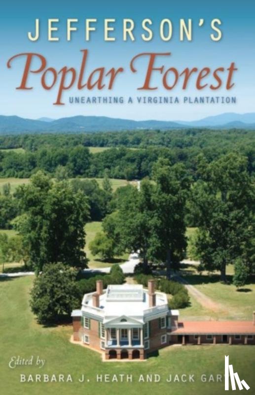  - Jefferson's Poplar Forest