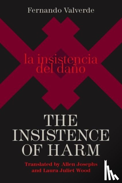 Valverde, Fernando - The Insistence of Harm
