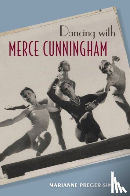 Preger-Simon, Marianne - Dancing with Merce Cunningham