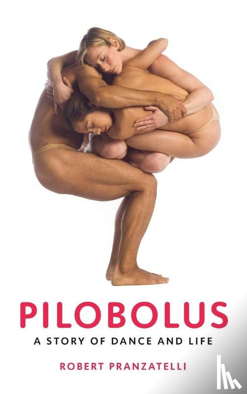 Pranzatelli, Robert - Pilobolus
