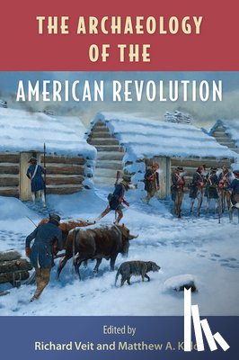  - The Archaeology of the American Revolution