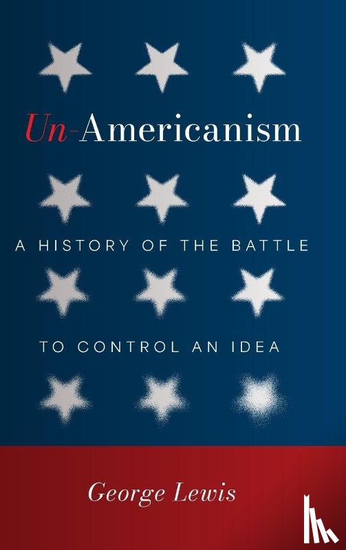 Lewis, George - Un-Americanism