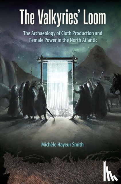 Smith, Michele Hayeur - The Valkyries' Loom