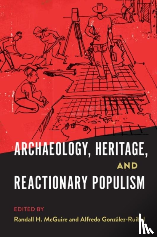 - Archaeology, Heritage, and Reactionary Populism