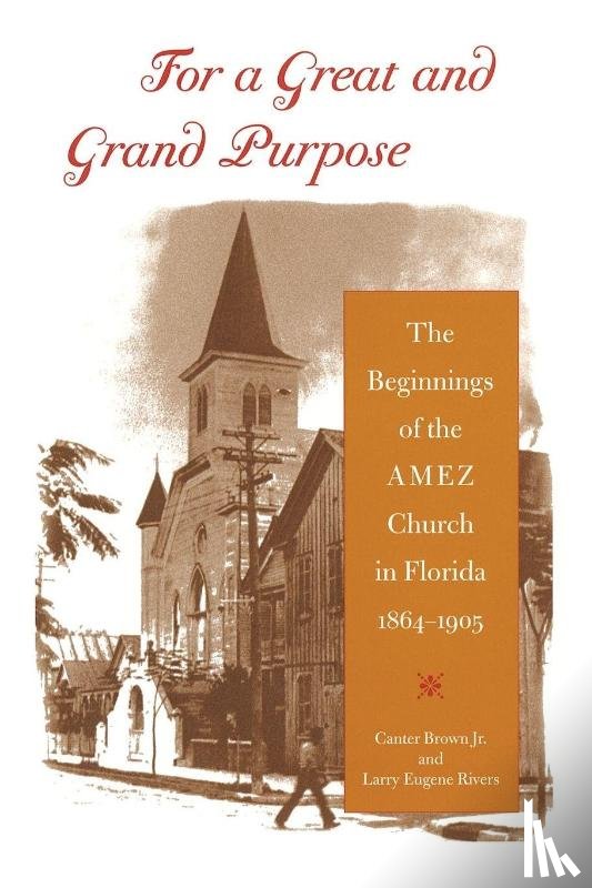 Brown, Edgar Canter, Rivers, Larry Eugene - For a Great and Grand Purpose